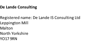 De Lande Consulting  Registered name: De Lande IS Consulting Ltd Leppington Mill Malton North Yorkshire YO17 9RN
